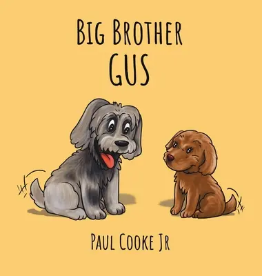 Großer Bruder Gus - Big Brother Gus