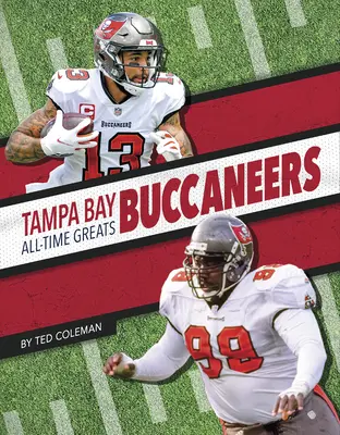 Tampa Bay Buccaneers - Beste Spieler aller Zeiten - Tampa Bay Buccaneers All-Time Greats