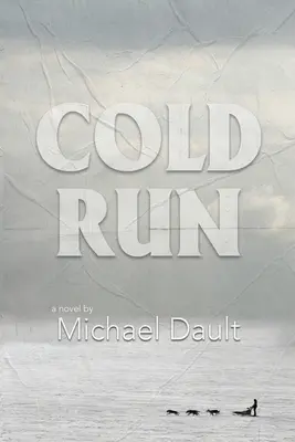 Cold Run (Buch 1) - Cold Run (Book #1)