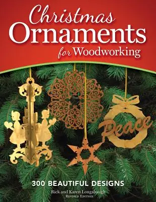 Weihnachtsornamente für die Holzbearbeitung: 300 schöne Designs - Christmas Ornaments for Woodworking: 300 Beautiful Designs