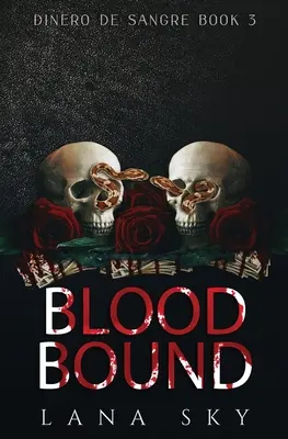 Blood Bound (Eine dunkle Kartell-Romanze) - Blood Bound (A Dark Cartel Romance)