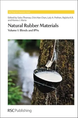 Naturkautschuk-Materialien: Band 1: Mischungen und Ipns - Natural Rubber Materials: Volume 1: Blends and Ipns