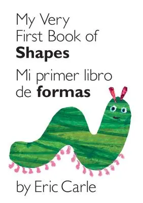 Mein allererstes Buch der Formen / Mi Primer Libro de Formas: Zweisprachige Ausgabe - My Very First Book of Shapes / Mi Primer Libro de Formas: Bilingual Edition