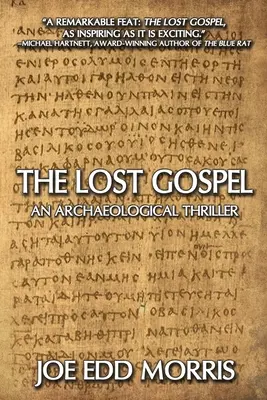 Das verlorene Evangelium: Ein archäologischer Thriller - The Lost Gospel: An Archaeological Thriller