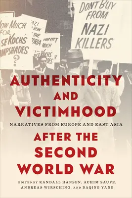 Authentizität und Opferrolle nach dem Zweiten Weltkrieg: Narrative aus Europa und Ostasien - Authenticity and Victimhood After the Second World War: Narratives from Europe and East Asia