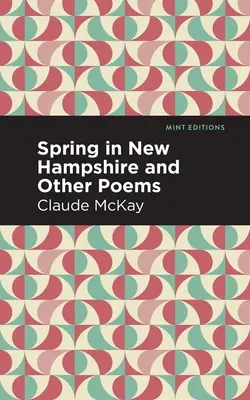 Frühling in New Hampshire und andere Gedichte - Spring in New Hampshire and Other Poems