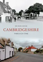 Cambridgeshire im Wandel der Zeit - Cambridgeshire Through Time