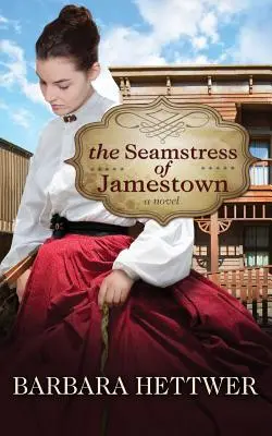 Die Näherin von Jamestown - The Seamstress of Jamestown