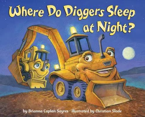 Wo schlafen Bagger in der Nacht? - Where Do Diggers Sleep at Night?