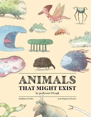 Tiere, die es geben könnte von Professor O'Logist - Animals That Might Exist by Professor O'Logist