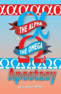 Das Alpha und das Omega der Apostasie - The Alpha and the Omega of Apostasy