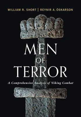 Männer des Schreckens: Eine umfassende Analyse des Wikingerkampfes - Men of Terror: A Comprehensive Analysis of Viking Combat