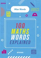 Wörter zum Meistern: Kluge Worte: 100 Mathe-Wörter erklärt - Words to Master: Wise Words: 100 Maths Words Explained