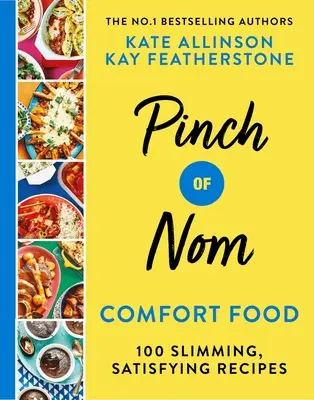 Pinch of Nom Comfort Food - 100 schlanke, sättigende Rezepte - Pinch of Nom Comfort Food - 100 Slimming, Satisfying Recipes
