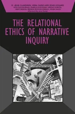 Die Beziehungsethik der narrativen Untersuchung - The Relational Ethics of Narrative Inquiry