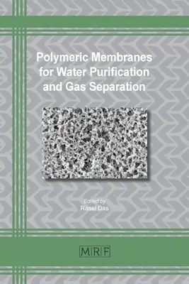 Polymermembranen für die Wasserreinigung und Gastrennung - Polymeric Membranes for Water Purification and Gas Separation