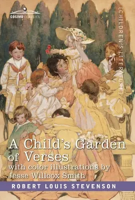 Der Garten der Verse eines Kindes: Mit farbigen Illustrationen von Jessie Wilcox Smith - A Child's Garden of Verses: With Color Illustrations by Jessie Wilcox Smith