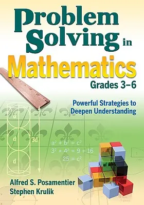 Problemlösen in Mathematik, Klasse 3-6: Leistungsstarke Strategien zur Vertiefung des Verständnisses - Problem Solving in Mathematics, Grades 3-6: Powerful Strategies to Deepen Understanding