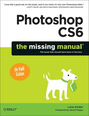 Photoshop Cs6: Das fehlende Handbuch - Photoshop Cs6: The Missing Manual