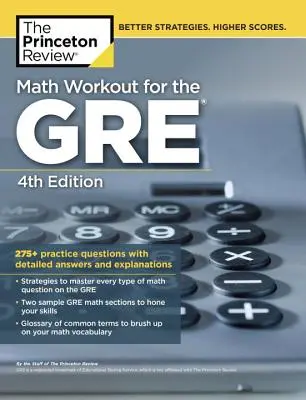 Math Workout for the Gre, 4. Auflage: 275+ Übungsfragen mit detaillierten Antworten und Erklärungen - Math Workout for the Gre, 4th Edition: 275+ Practice Questions with Detailed Answers and Explanations