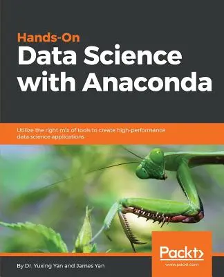 Praktische Datenwissenschaft mit Anaconda - Hands-On Data Science with Anaconda