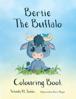 Bertie der Büffel-Malbuch - Bertie the Buffalo Colouring Book