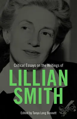 Kritische Aufsätze zu den Schriften von Lillian Smith - Critical Essays on the Writings of Lillian Smith