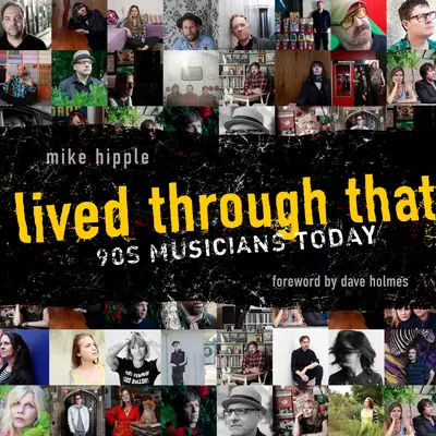 Lived Through That: 90er-Jahre-Musiker heute - Lived Through That: '90s Musicians Today