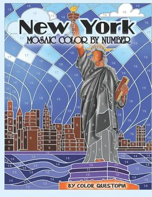 New York Mosaik Farbe nach Nummer: Ausmalbuch für Erwachsene - New York Mosaic Color By Number: Coloring Book for Adults