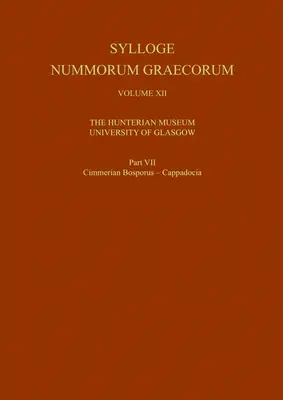 Sylloge Nummorum Graecorum, Band XII des Hunterian Museum, Universität Glasgow, Teil VII Cimmerian Bosporus - Cappdocia - Sylloge Nummorum Graecorum, Volume XII the Hunterian Museum, University of Glasgow, Part VII Cimmerian Bosporus - Cappdocia