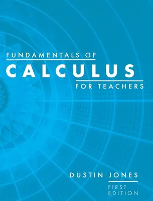 Grundlagen der Infinitesimalrechnung für Lehrkräfte - Fundamentals of Calculus for Teachers