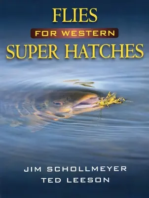 Fliegen für Western Super Hatches - Flies for Western Super Hatches