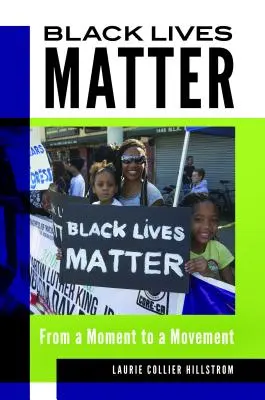 Schwarze Leben Zählen: Von einem Moment zu einer Bewegung - Black Lives Matter: From a Moment to a Movement