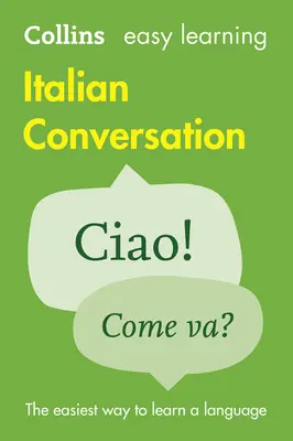 Collins Easy Learning Italian -- Italienisch Konversation leicht gelernt - Collins Easy Learning Italian -- Easy Learning Italian Conversation