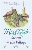 Sturm im Dorf - Der dritte Roman der Fairacre-Reihe - Storm in the Village - The third novel in the Fairacre series
