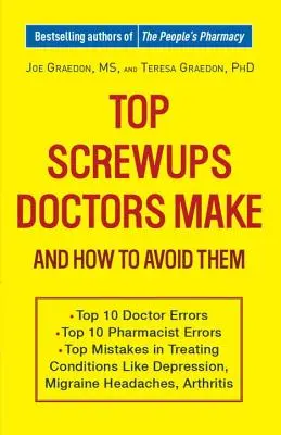 Die größten Fehler von Ärzten und wie man sie vermeidet - Top Screwups Doctors Make and How to Avoid Them