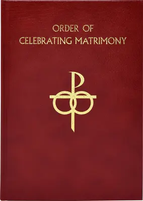 Die Ordnung der Eheschließung - The Order of Celebrating Matrimony