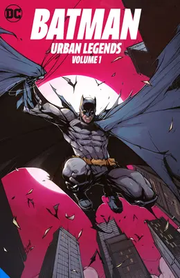 Batman: Urbane Legenden Bd. 1 - Batman: Urban Legends Vol. 1