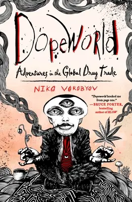 Dopeworld: Abenteuer im globalen Drogenhandel - Dopeworld: Adventures in the Global Drug Trade