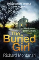 Buried Girl - Der schaurigste Psychothriller, den Sie in diesem Jahr lesen werden - Buried Girl - The most chilling psychological thriller you'll read all year