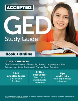 GED Studienführer 2022 Alle Fächer: Testvorbereitung und Wiederholung von Reasoning through Language Arts, Mathe, Naturwissenschaften und Sozialkunde mit Übungsfragen - GED Study Guide 2022 All Subjects: Test Prep and Review of Reasoning through Language Arts, Math, Science, and Social Studies with Practice Exam Quest