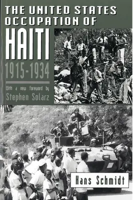 Die Besatzung Haitis durch die Vereinigten Staaten, 1915-1934 - The United States Occupation of Haiti, 1915-1934