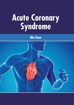 Akutes Koronarsyndrom - Acute Coronary Syndrome