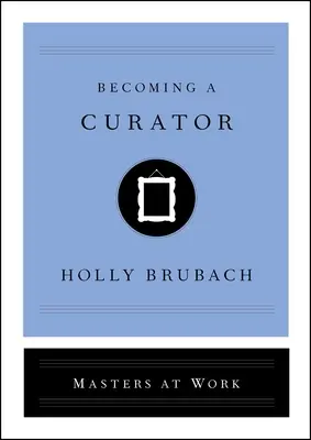 Ein Kurator werden - Becoming a Curator