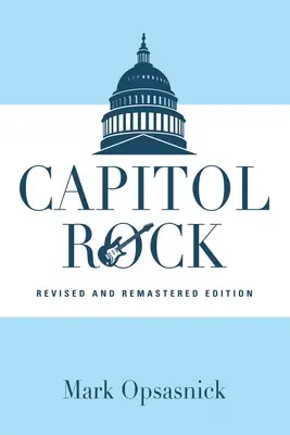 Capitol Rock: Überarbeitete und neu gemasterte Ausgabe - Capitol Rock: Revised and Remastered Edition