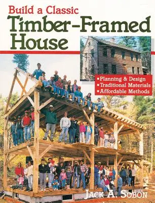 Bauen Sie ein klassisches Fachwerkhaus: Planung & Gestaltung/Traditionelle Materialien/Erschwingliche Methoden - Build a Classic Timber-Framed House: Planning & Design/Traditional Materials/Affordable Methods