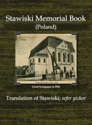 Stawiski-Gedenkbuch (Polen) - Übersetzung von Stawiski; Sefer Yizkor - Stawiski Memorial Book (Poland) - Translation of Stawiski; Sefer Yizkor