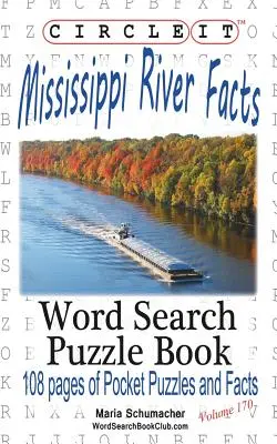 Circle It, Mississippi River Fakten, Wortsuche, Puzzle Buch - Circle It, Mississippi River Facts, Word Search, Puzzle Book