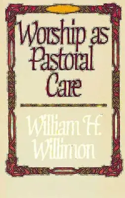 Anbetung als Seelsorge - Worship as Pastoral Care