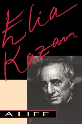 Elia Kazan: Ein Leben - Elia Kazan: A Life